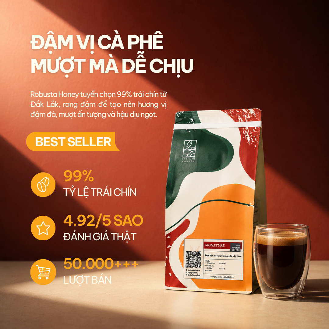 Cà Phê Nguyên Chất Signature 100% Robusta Honey Đăk Lăk 11 ca phe nguyen chat signature taynguyensoul.vn 1